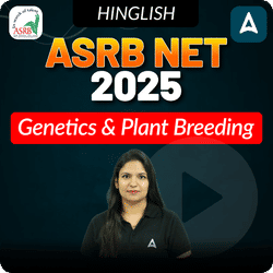 ASRB NET Genetics & Plant Breeding 2025 New Batch | Online Live Classes by Adda 247
